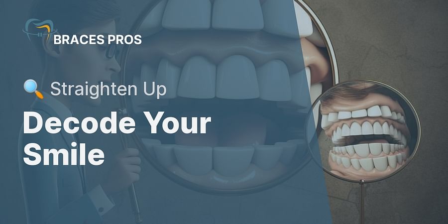 Decode Your Smile - 🔍 Straighten Up